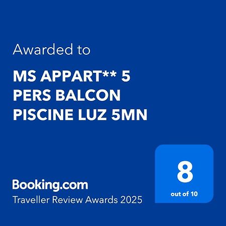 Ms Appart** 5 Pers Balcon Piscine Luz 5Mn リュス・サン・ソヴァール エクステリア 写真